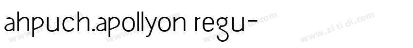 ahpuch.apollyon regu字体转换